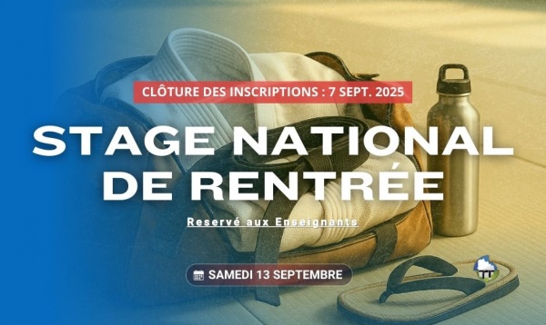 Derniers jours pour vous inscrire au Stage National de Rentrée